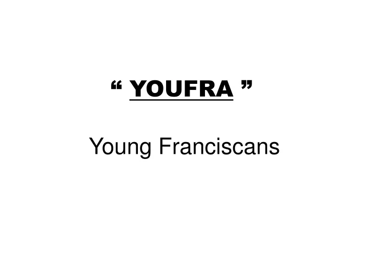 young franciscans