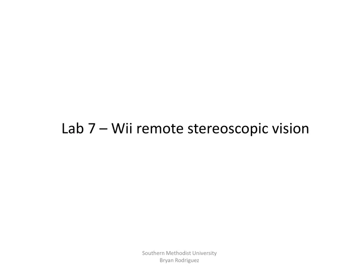 lab 7 wii remote stereoscopic vision