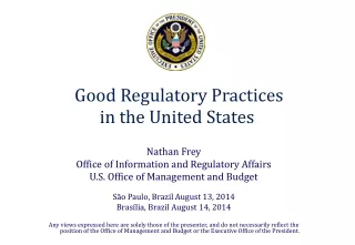 Good Regulatory Practices  in the United States