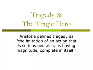 Tragedy &amp; The Tragic Hero