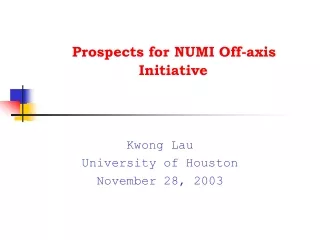 Prospects for NUMI Off-axis 	Initiative