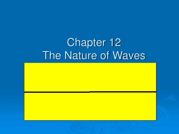chapter 12 the nature of waves