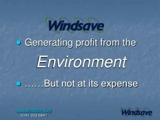 Generating profit from the     Environment   ……But not at its expense
