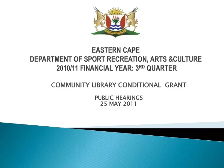 eastern cape department of sport recreation arts culture 2010 11 financial year 3 rd quarter