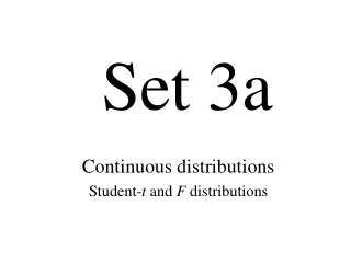Continuous distributions Student- t  and  F  distributions