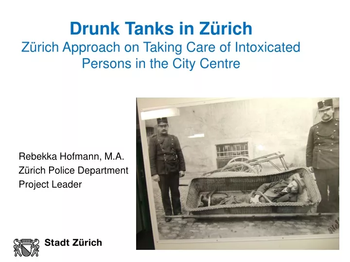 drunk tanks in z rich z rich approach on taking care of intoxicated persons in the city centre