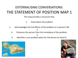 EXTERNALISING CONVERSATIONS: THE STATEMENT OF POSITION MAP 1