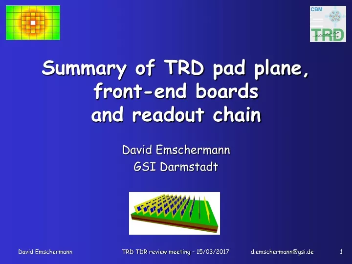 summary of trd pad plane front end boards and readout chain