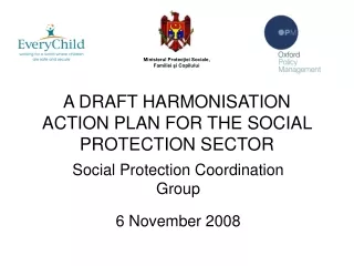 A DRAFT HARMONISATION ACTION PLAN FOR THE SOCIAL PROTECTION SECTOR