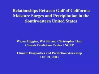 Wayne Higgins, Wei Shi and Christopher Hain Climate Prediction Center / NCEP