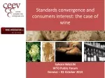 Standards convergence and  consumers interest : the case of  wine - slide 1
