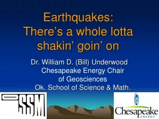 Earthquakes: There ’ s a whole lotta shakin ’  goin ’  on