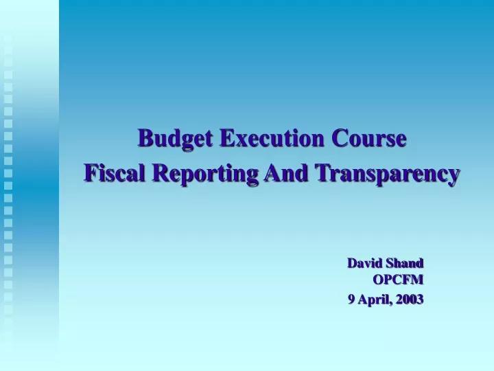 budget execution course fiscal reporting and transparency