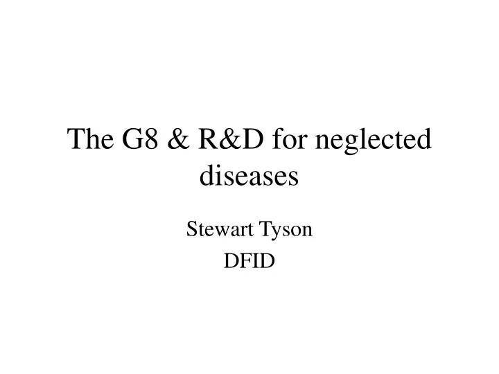 the g8 r d for neglected diseases