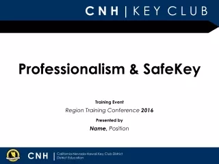 Professionalism &amp; SafeKey