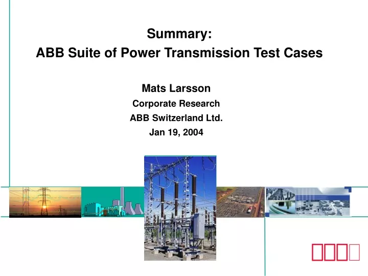 summary abb suite of power transmission test cases