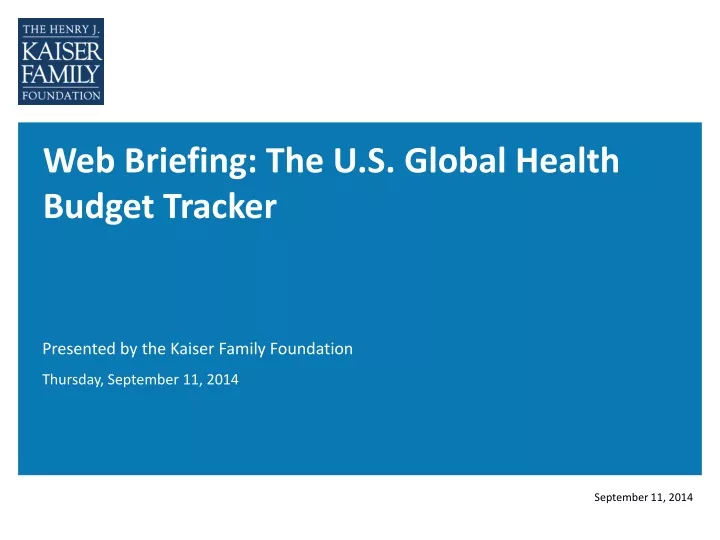 web briefing the u s global health budget tracker
