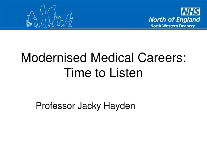 modernised medical careers time to listen