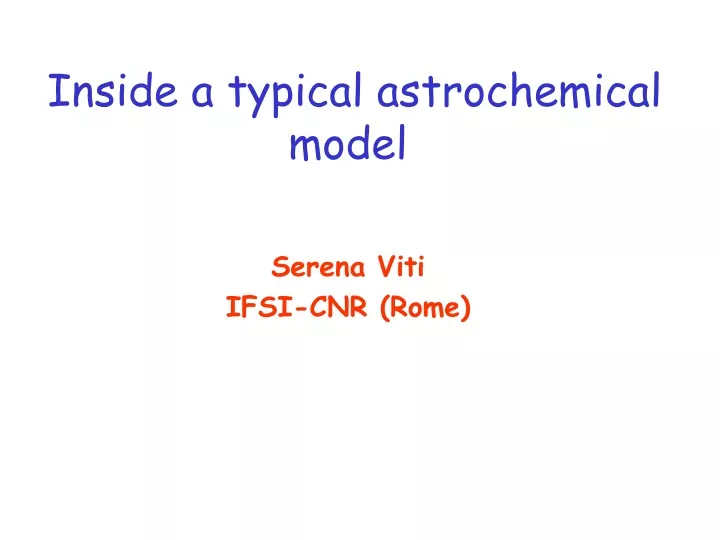 inside a typical astrochemical model