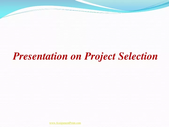 presentation on project selection
