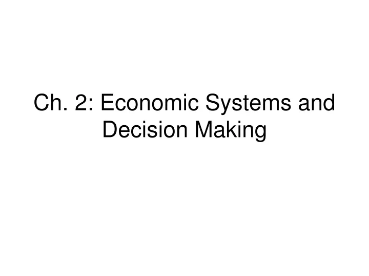 ch 2 economic systems and decision making