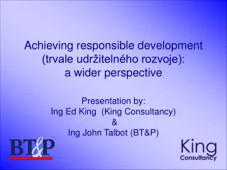 Achieving responsible development  (trvale udržitelného rozvoje):  a wider perspective