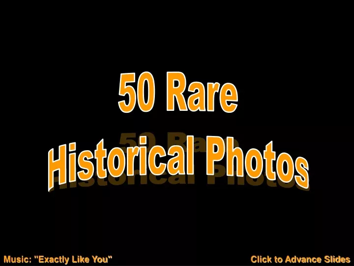 50 rare historical photos