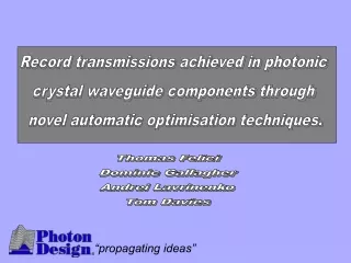 Record transmissions achieved in photonic  crystal waveguide components through