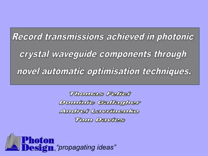 record transmissions achieved in photonic crystal