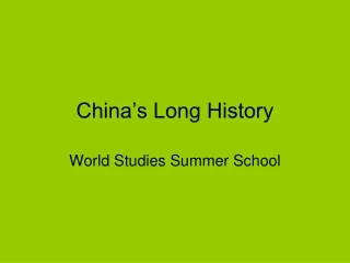 China’s Long History