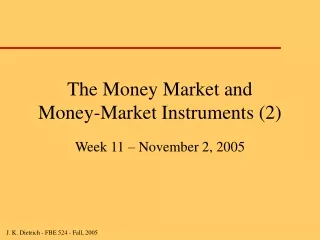 The Money Market and  Money-Market Instruments (2)