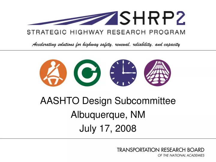aashto design subcommittee albuquerque nm july 17 2008