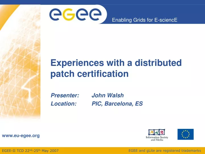 experiences with a distributed patch certification