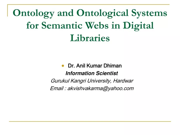 ontology and ontological systems for semantic webs in digital libraries
