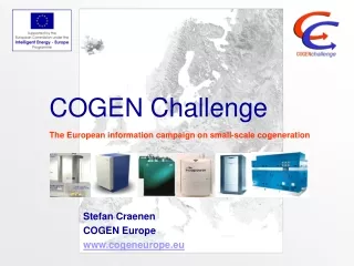 COGEN  Challenge The European information campaign on small-scale cogeneration