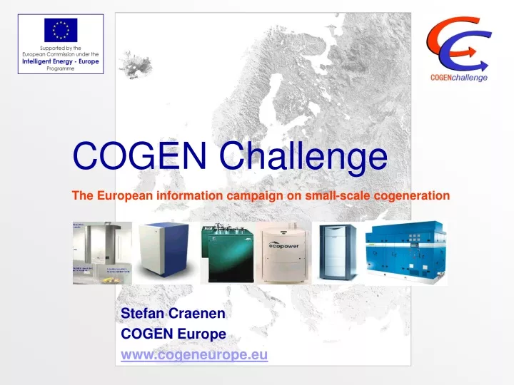cogen challenge the european information campaign on small scale cogeneration