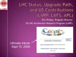 LHC Status, Upgrade Path, and US Contributions (LARP, LAFS, APL)
