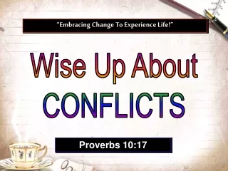 Wise Up About CONFLICTS