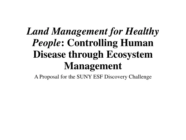 land management for healthy people controlling human disease through ecosystem management