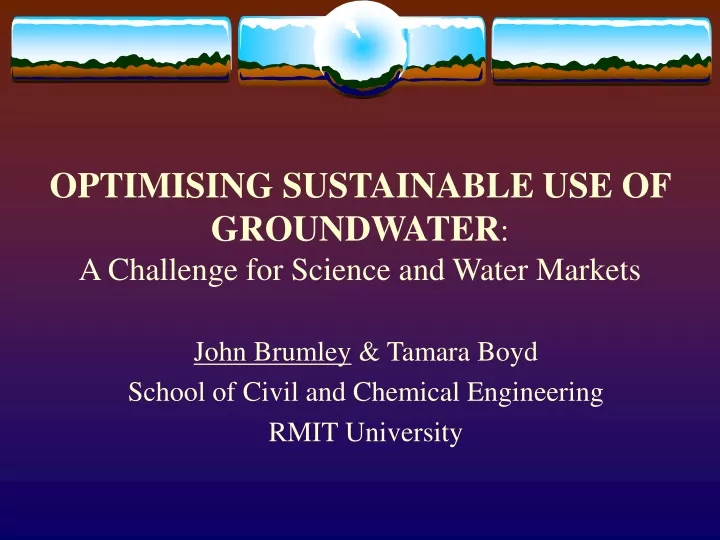 optimising sustainable use of groundwater a challenge for science and water markets