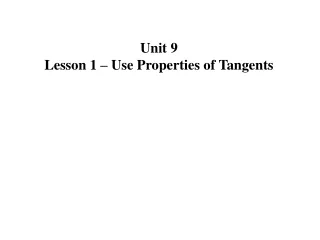 Unit 9 Lesson 1 – Use Properties of Tangents