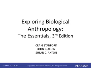 Exploring Biological Anthropology:  The Essentials,  3 rd  Edition