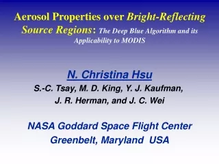 N. Christina Hsu S.-C. Tsay , M. D. King, Y. J. Kaufman,  J. R. Herman, and J. C. Wei