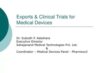 Exports &amp; Clinical Trials for Medical Devices