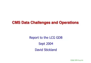 CMS Data Challenges and Operations