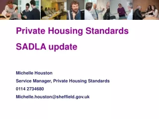 Private Housing Standards  SADLA update Michelle Houston