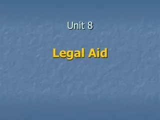 Unit 8 Legal Aid
