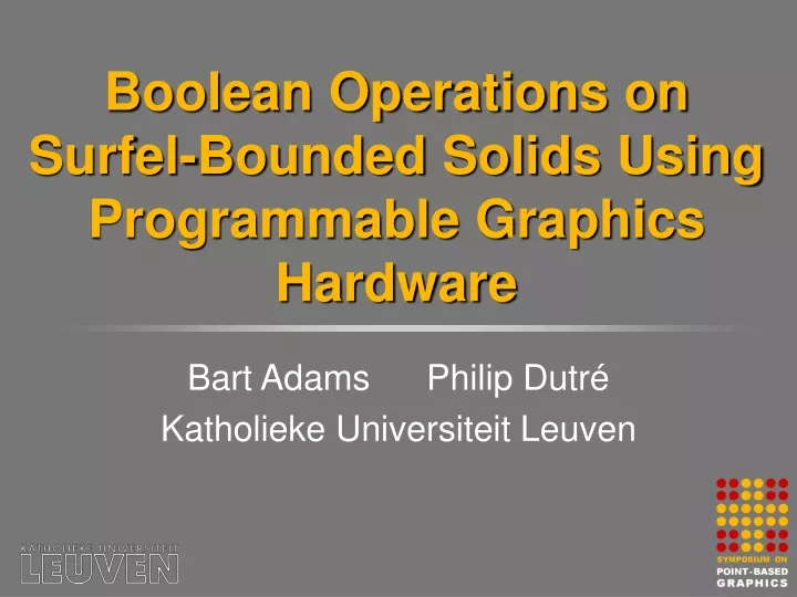 boolean operations on surfel bounded solids using programmable graphics hardware