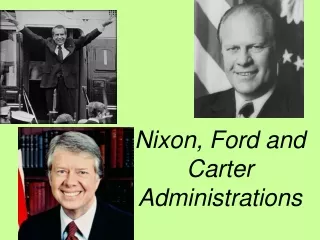 Nixon, Ford and Carter Administrations