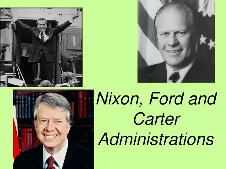 nixon ford and carter administrations